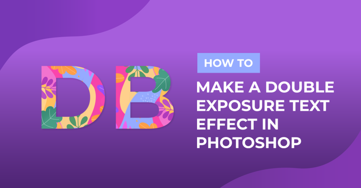 Double Exposure Text in Photoshop