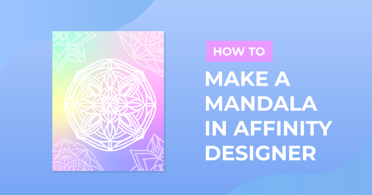 How to Make a Mandala in Affinity Designer