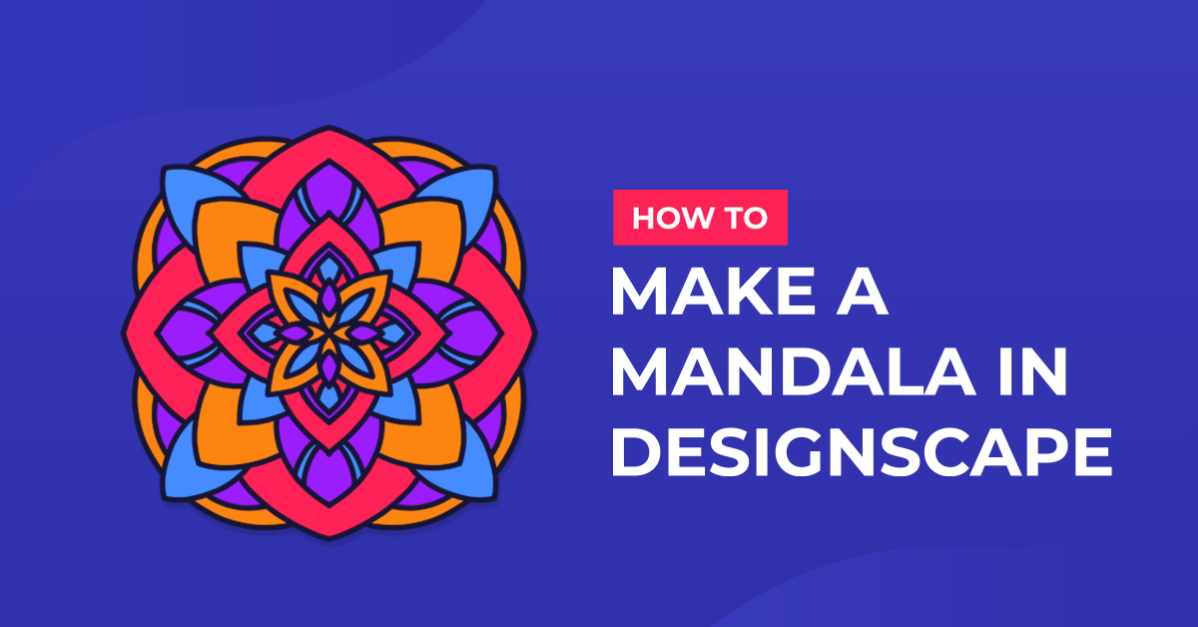 How to Make a Mandala in DesignScape