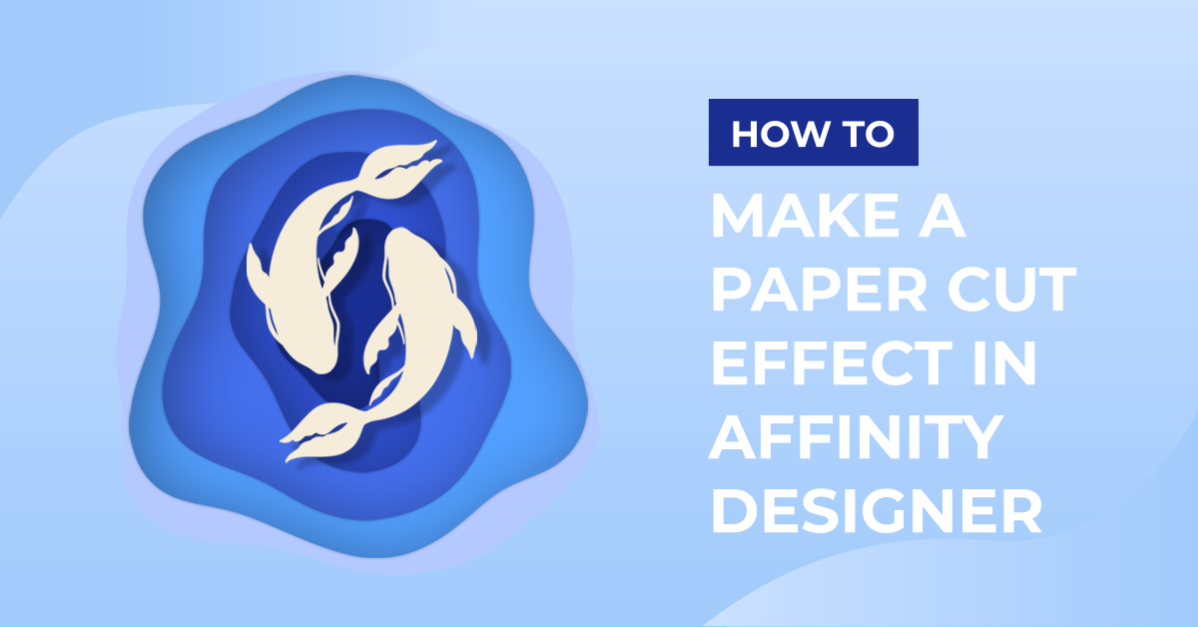How to Make a Paper Cut Effect in Affinity Designer
