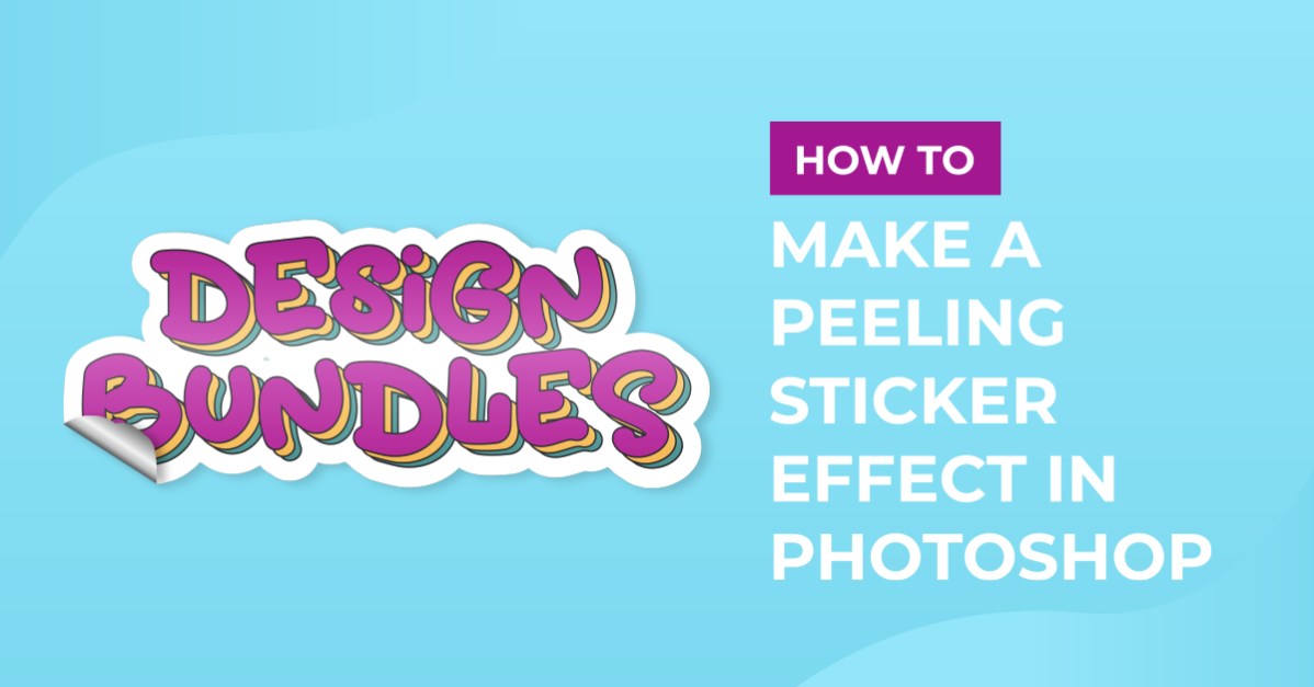 How to Make a Peeling Sticker Effect in Photoshop