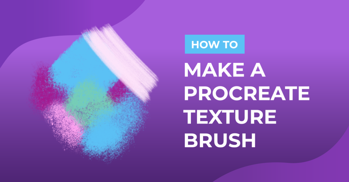 How to Make a Procreate Texture Brush