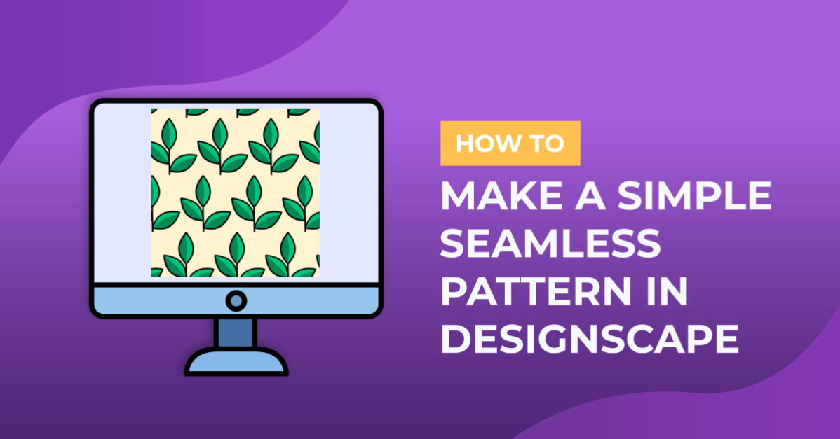 How to Make a Simple Seamless Pattern in DesignScape