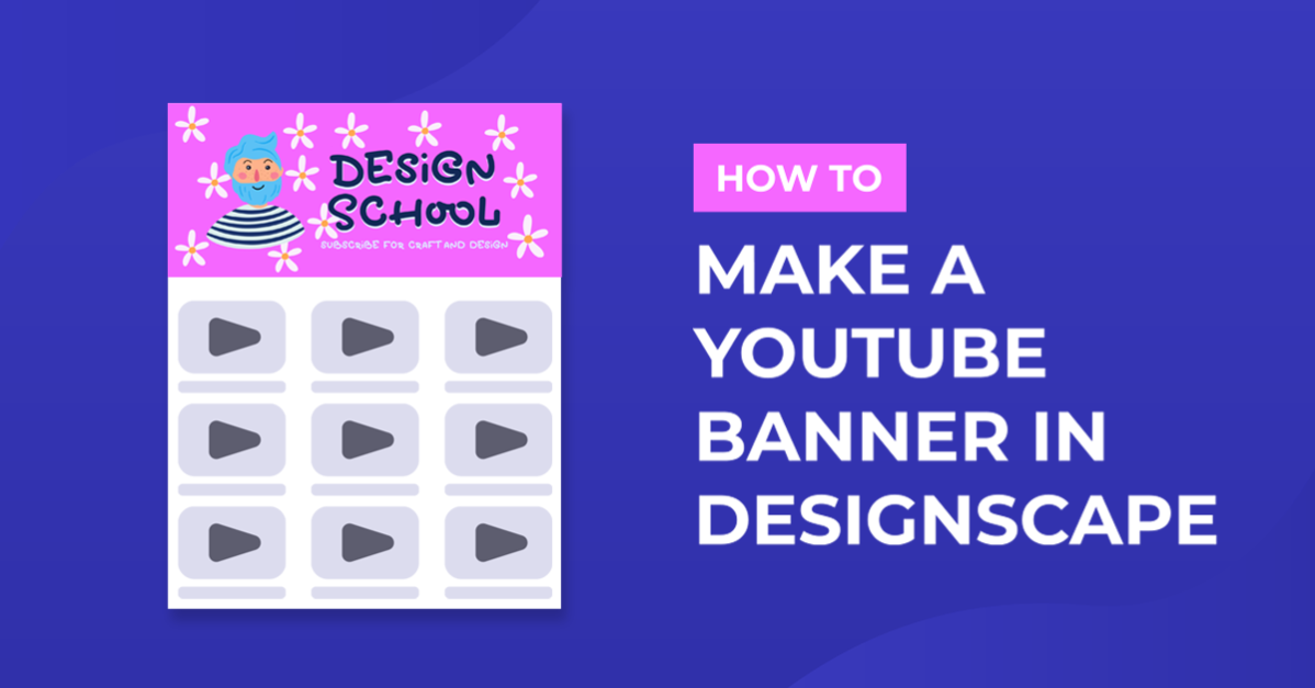 How to Make a YouTube Banner in DesignScape