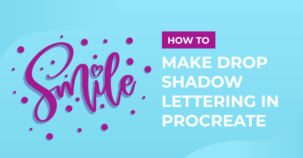 How to Make Drop Shadow Lettering in Procreate