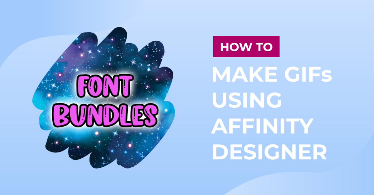 How to Make GIFs Using Affinity Designer