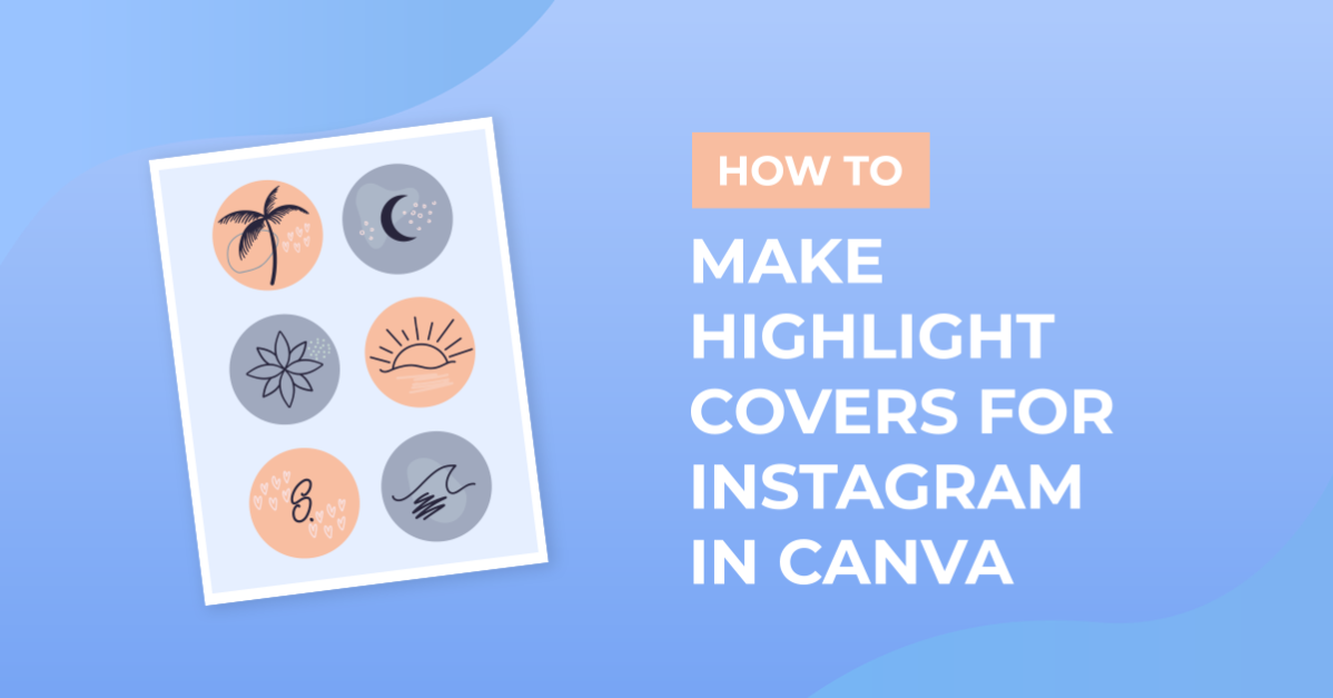 How to Make Highlight Covers for Instagram in Canva