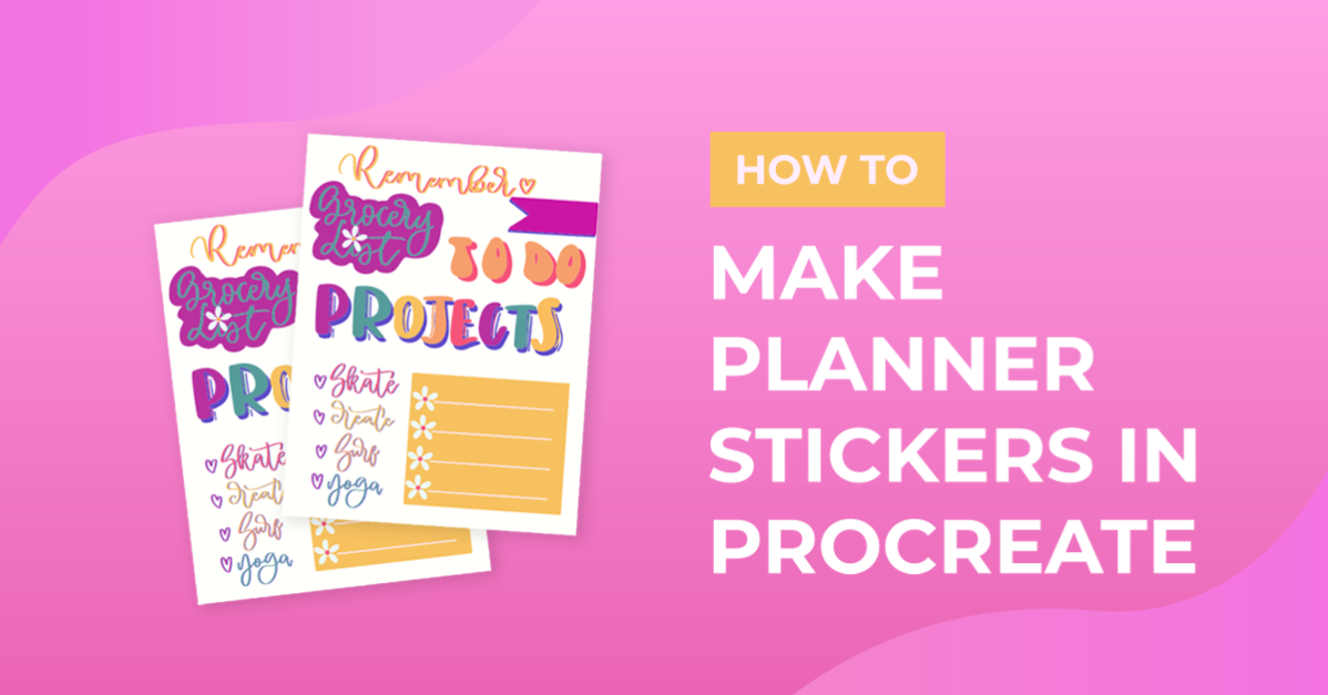 How to Make Planner Stickers in Procreate