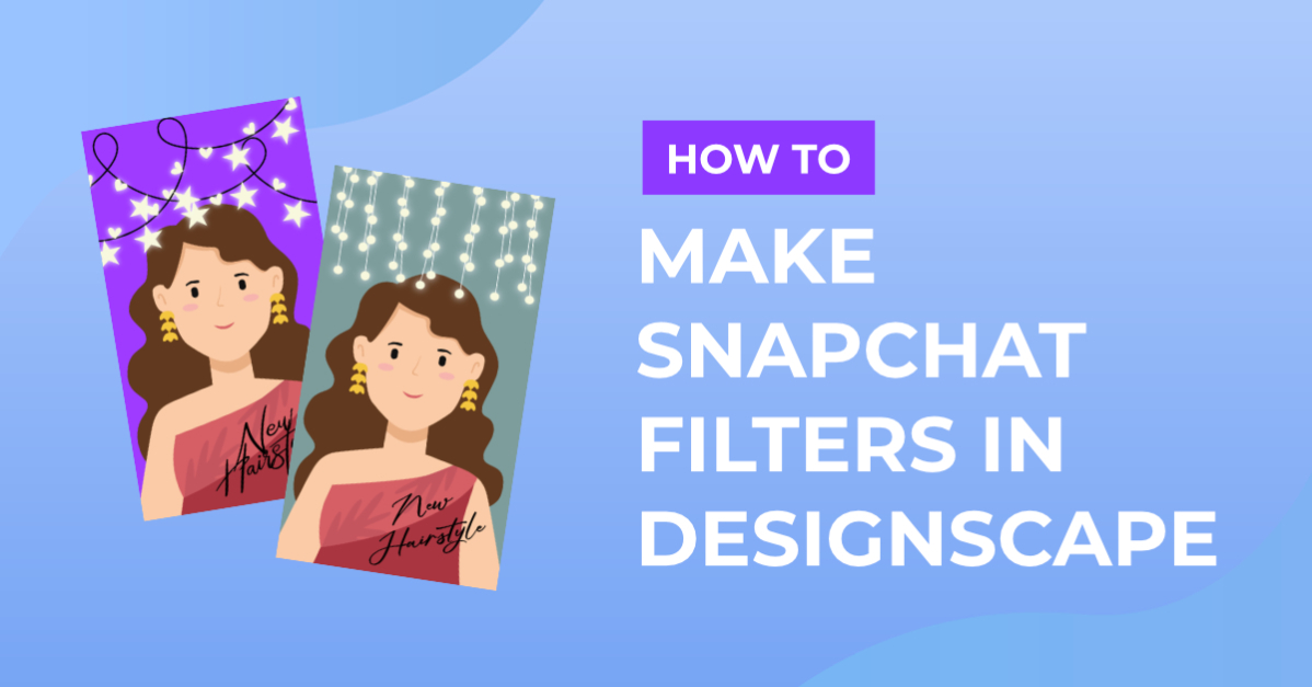 How to Make Snapchat Filters in DesignScape