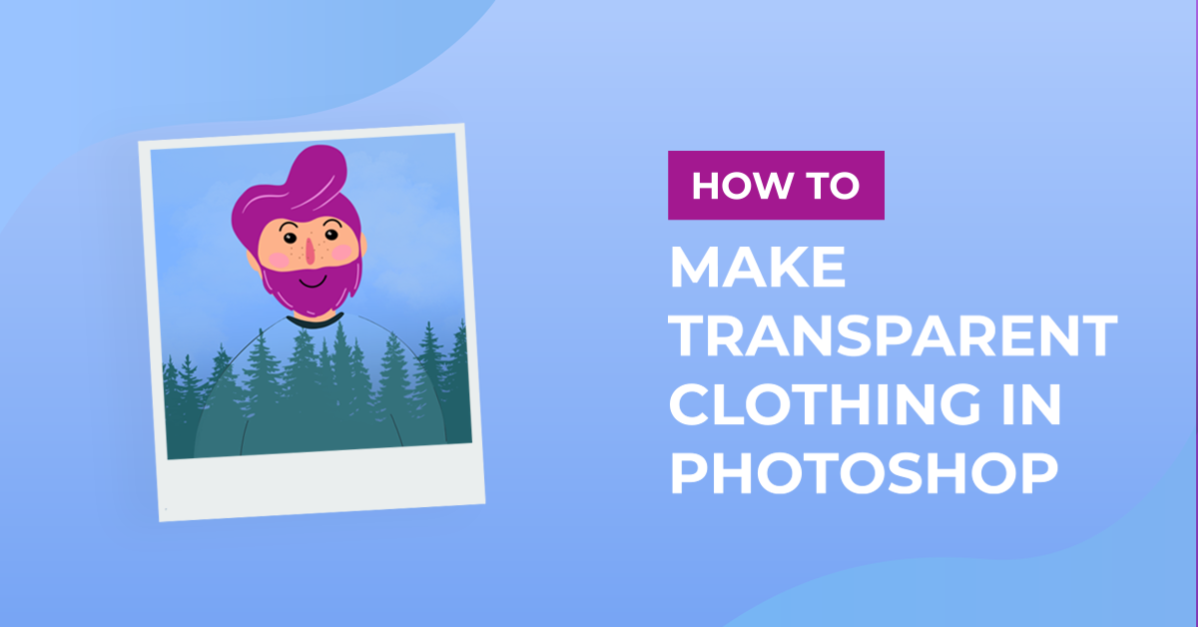 Transparent Clothing in Photoshop