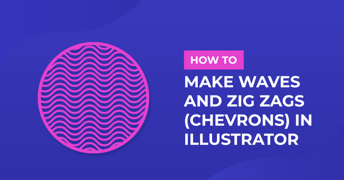 How to Create Waves and Zig Zag in Illustrator