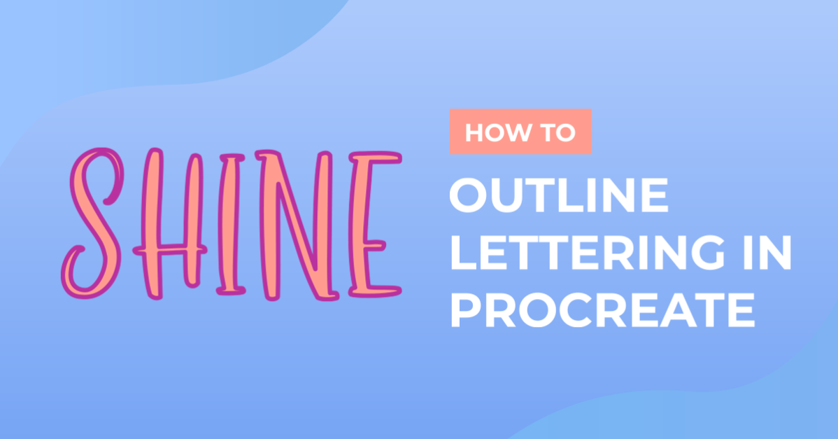 How to Outline Lettering in Procreate