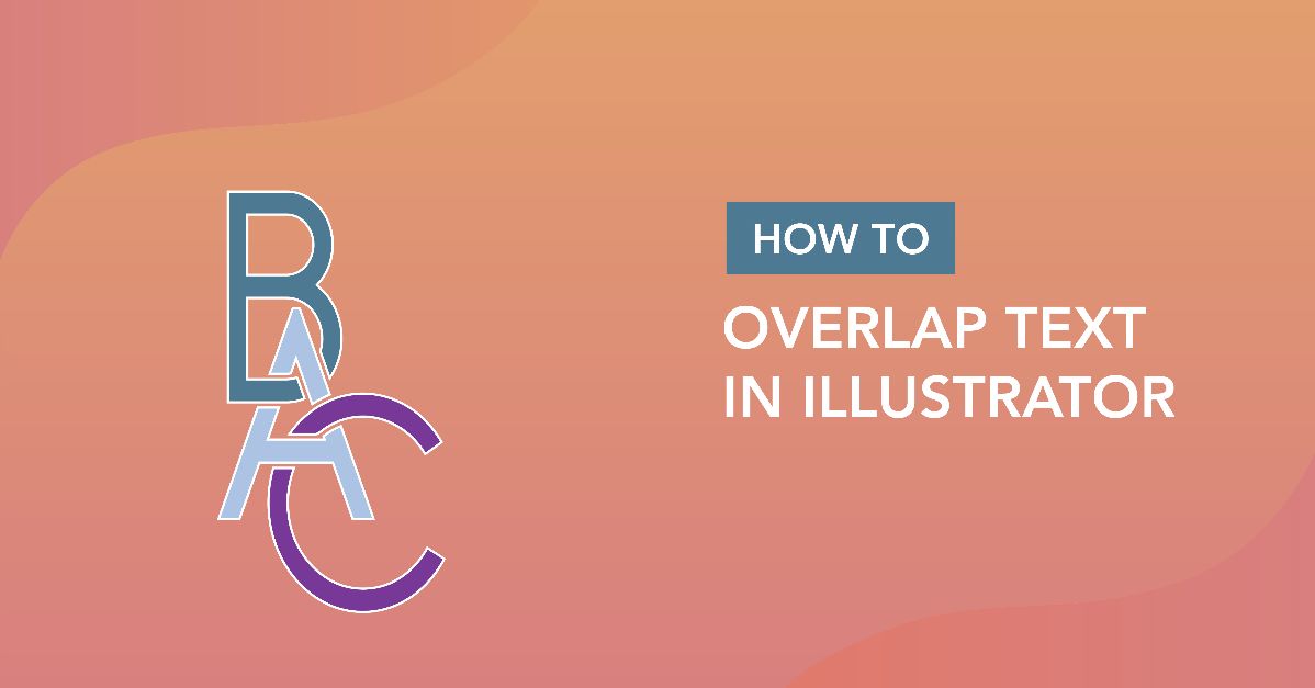Overlapping Text in Illustrator