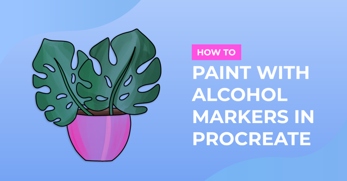 How to Paint with Alcohol Markers in Procreate
