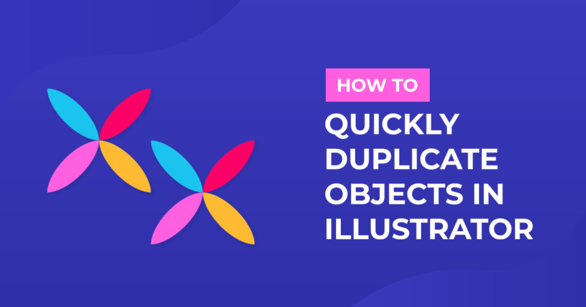 How to Quickly Duplicate Objects in Illustrator