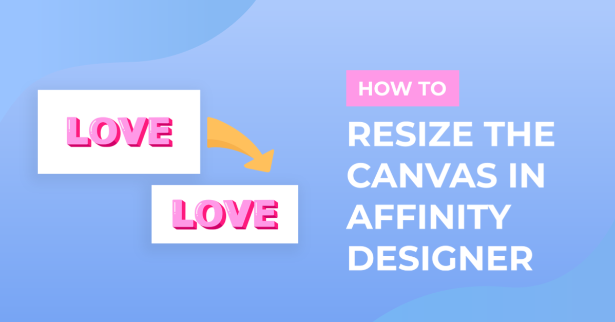 How To Resize Canvas in Affinity Designer