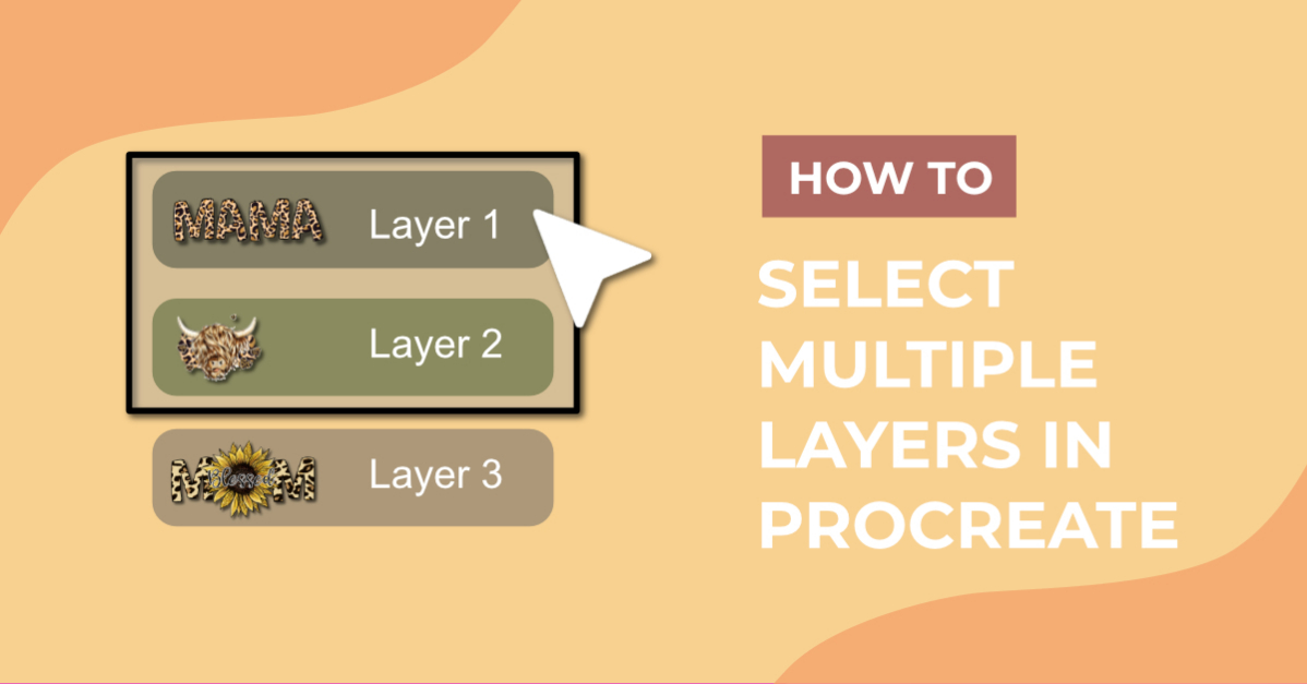 How to Select Multiple Layers in Procreate