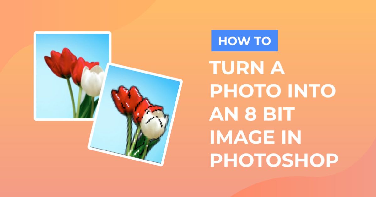 8 Bit Images in Photoshop