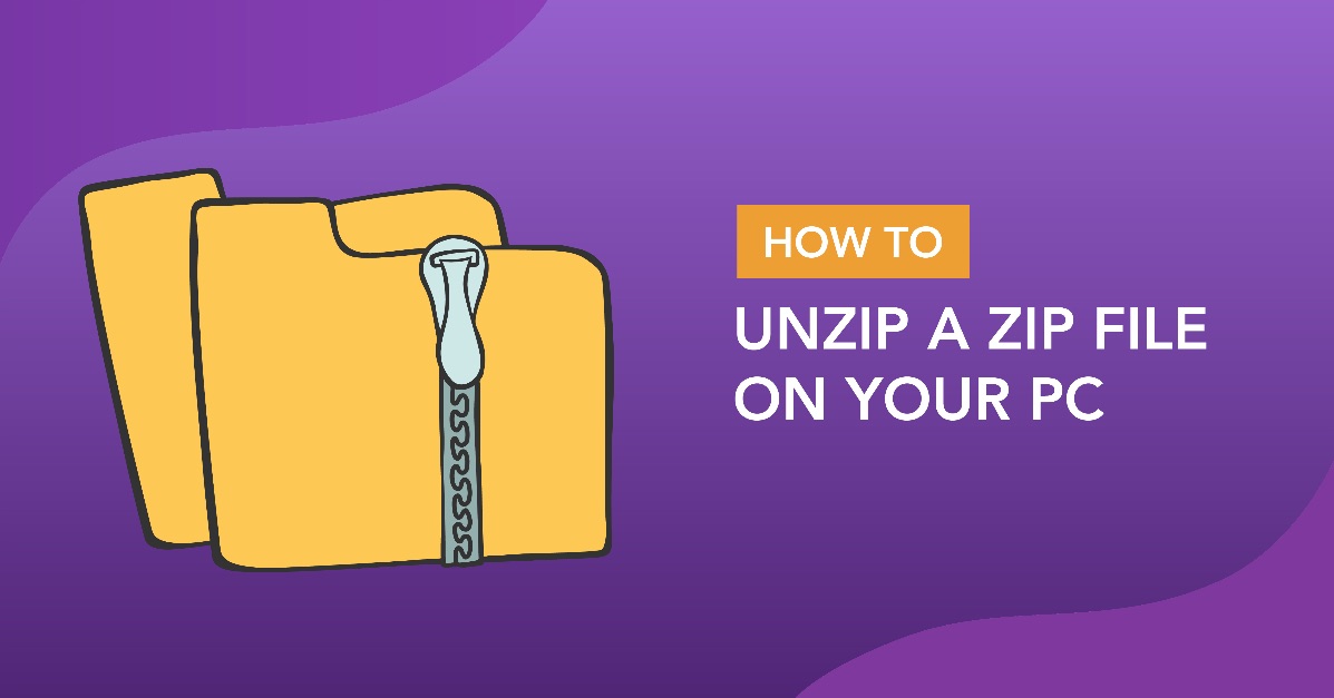 How to Unzip a Zip file on your PC