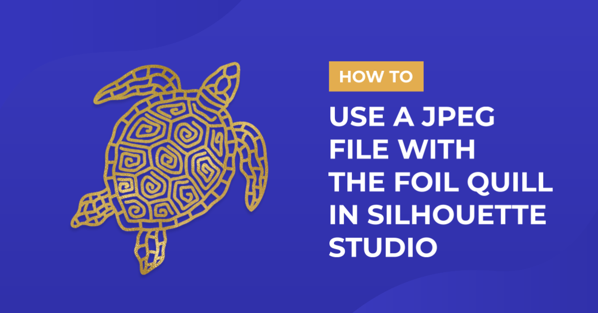 How to use a jpeg image with the foil quill in silhouette studio.