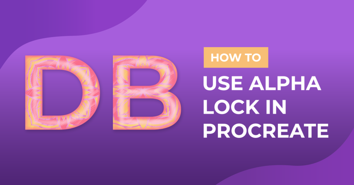 How to Use Alpha Lock in Procreate