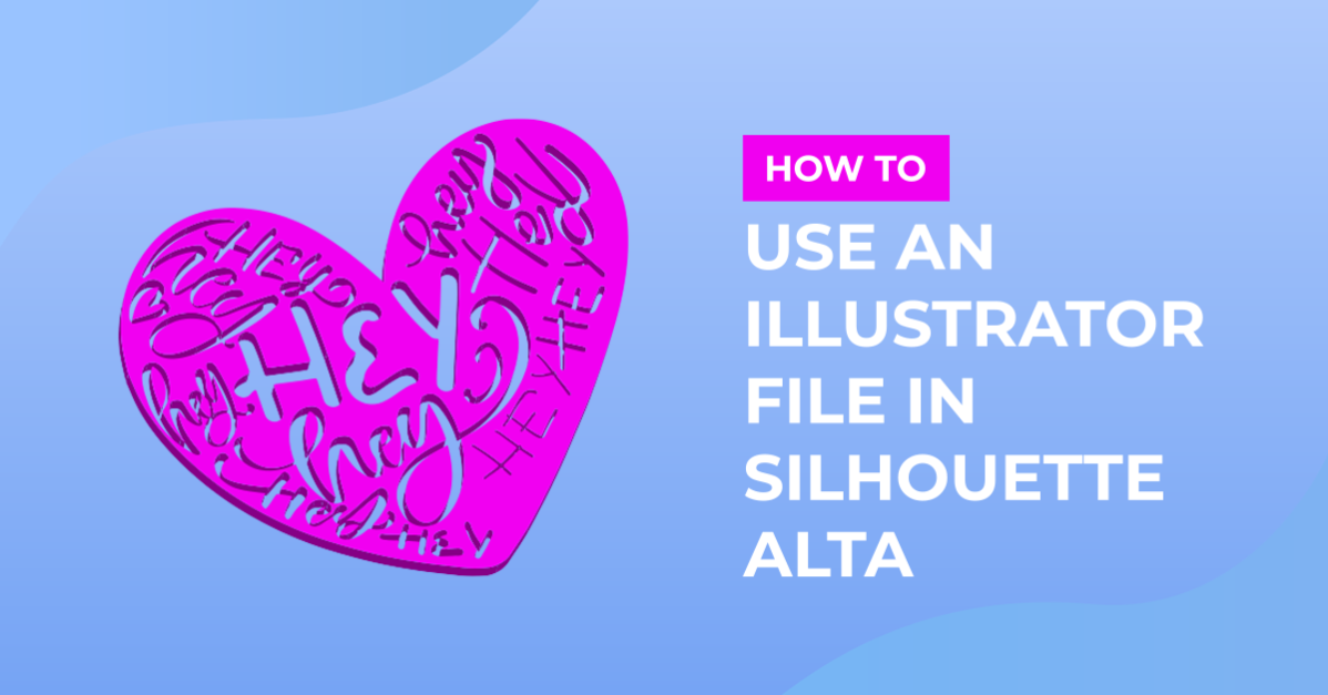 How to Use an AI File in Silhouette Alta 3D Software