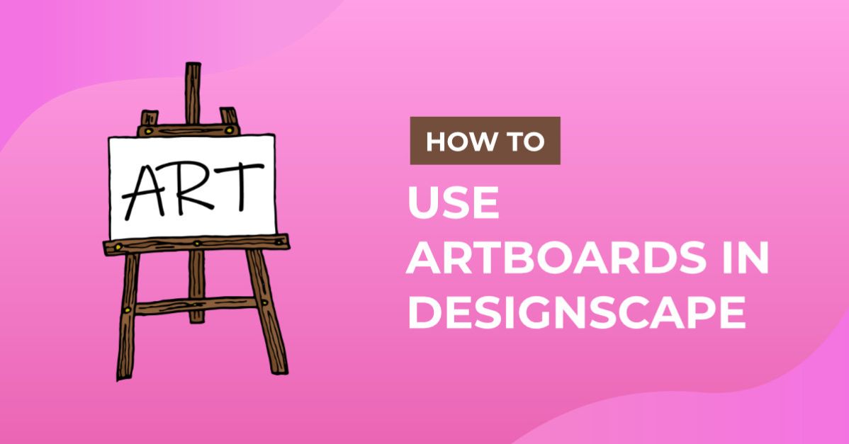 How to Use Artboards in DesignScape