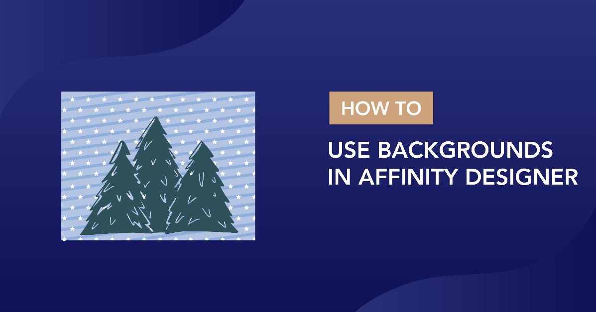 How to use Backgrounds in Affinity Designer