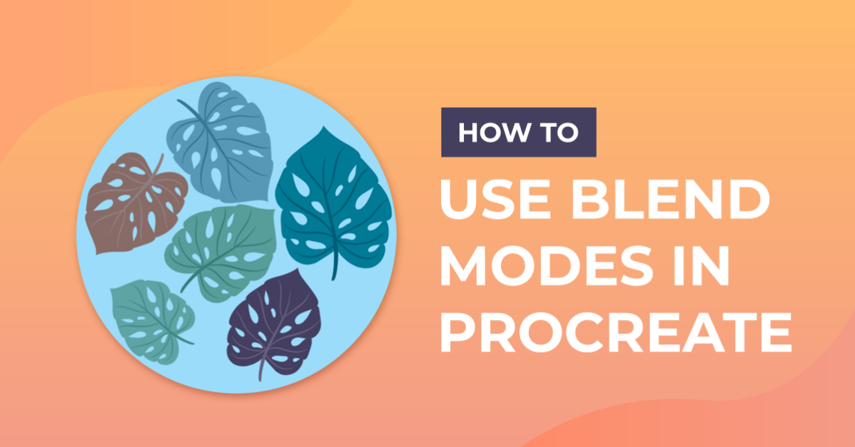 How to Use Blend Modes in Procreate