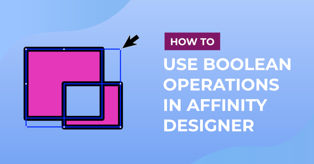 How to Use Boolean Operations in Affinity Designer