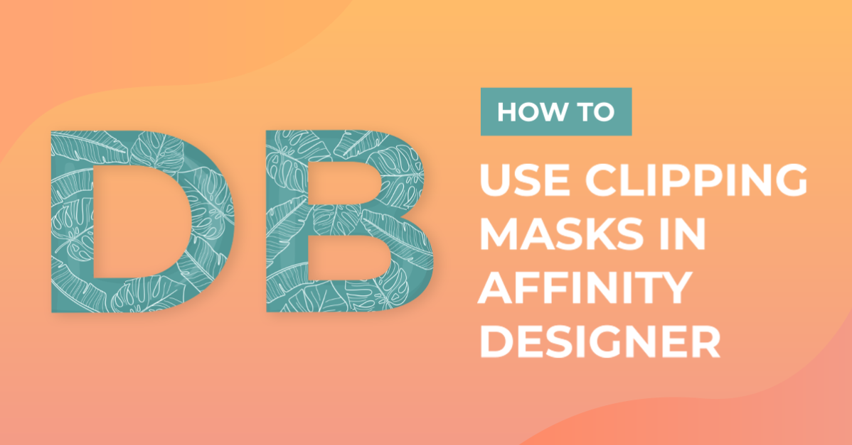 How to Use Clipping Masks in Affinity Designer