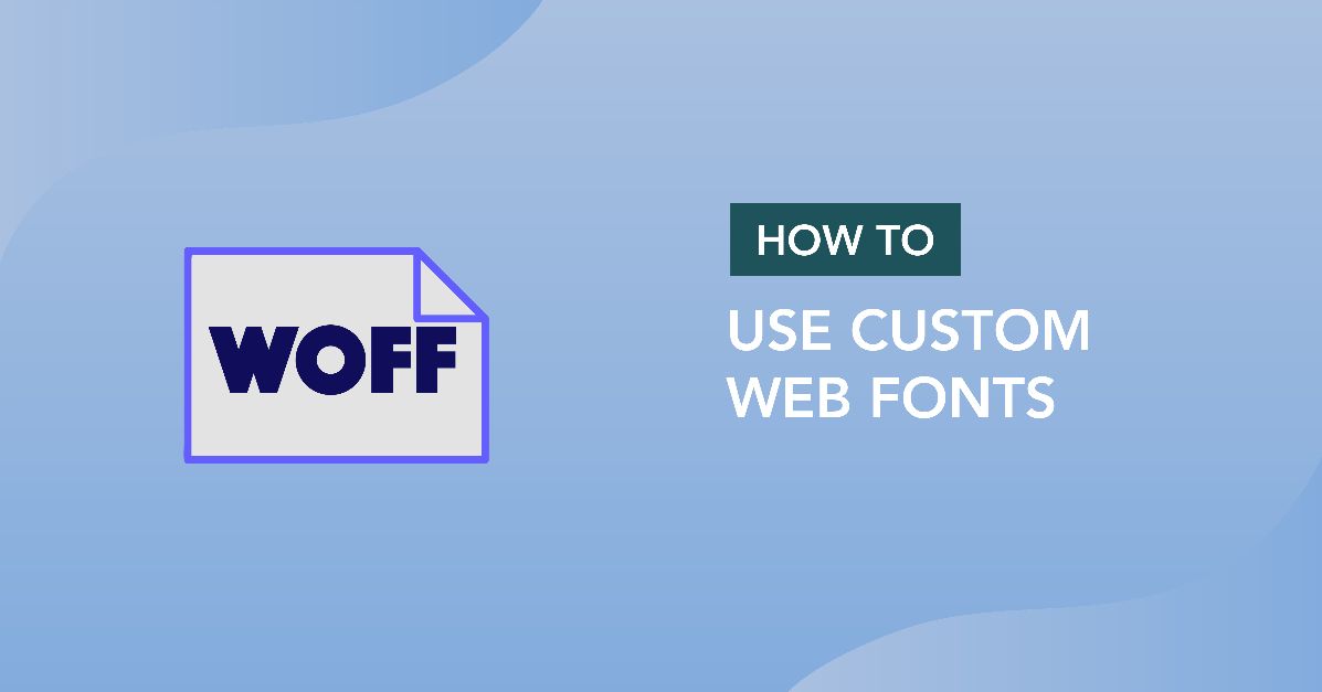 Using Custom Web Fonts