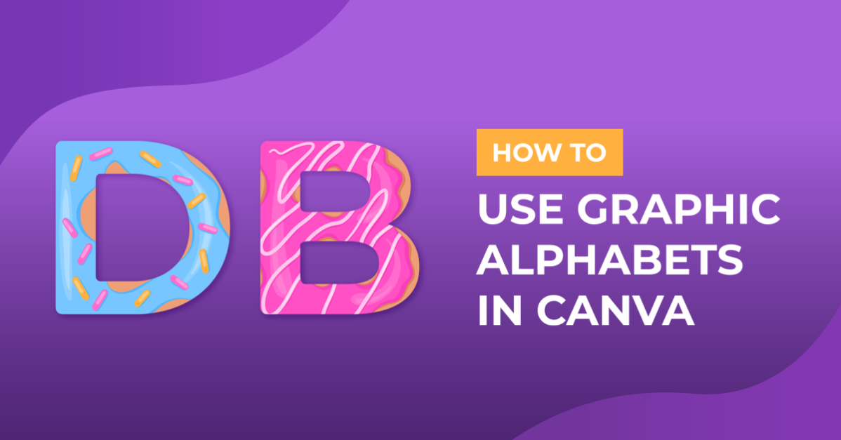 How to use Graphic Alphabets in Canva