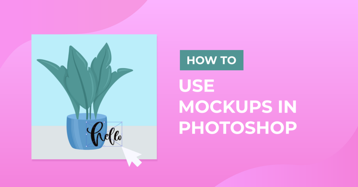 How to Use Mock Ups in Photoshop