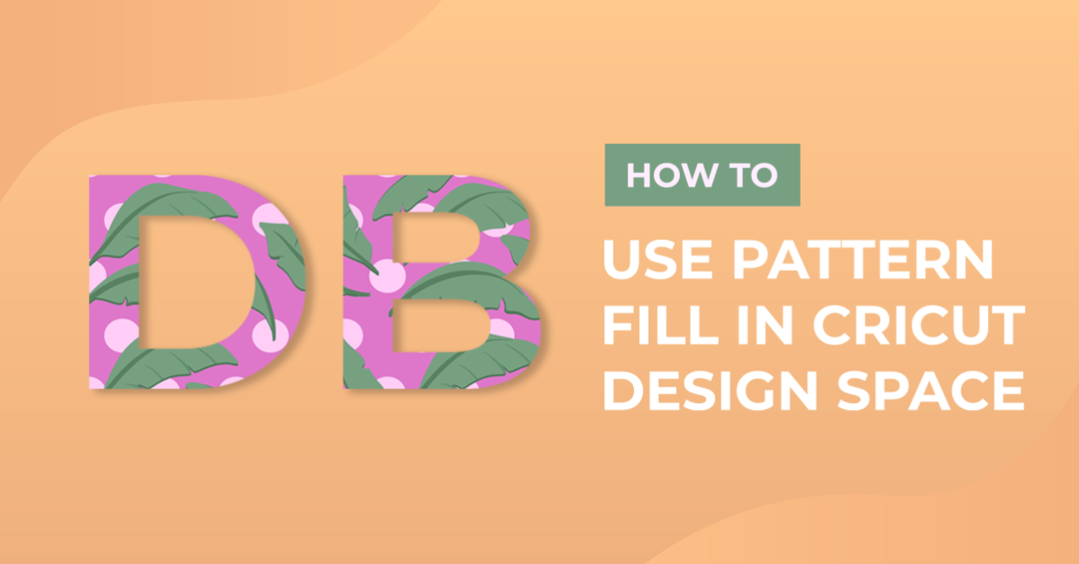 How to Use Pattern Fill in Cricut Design Space