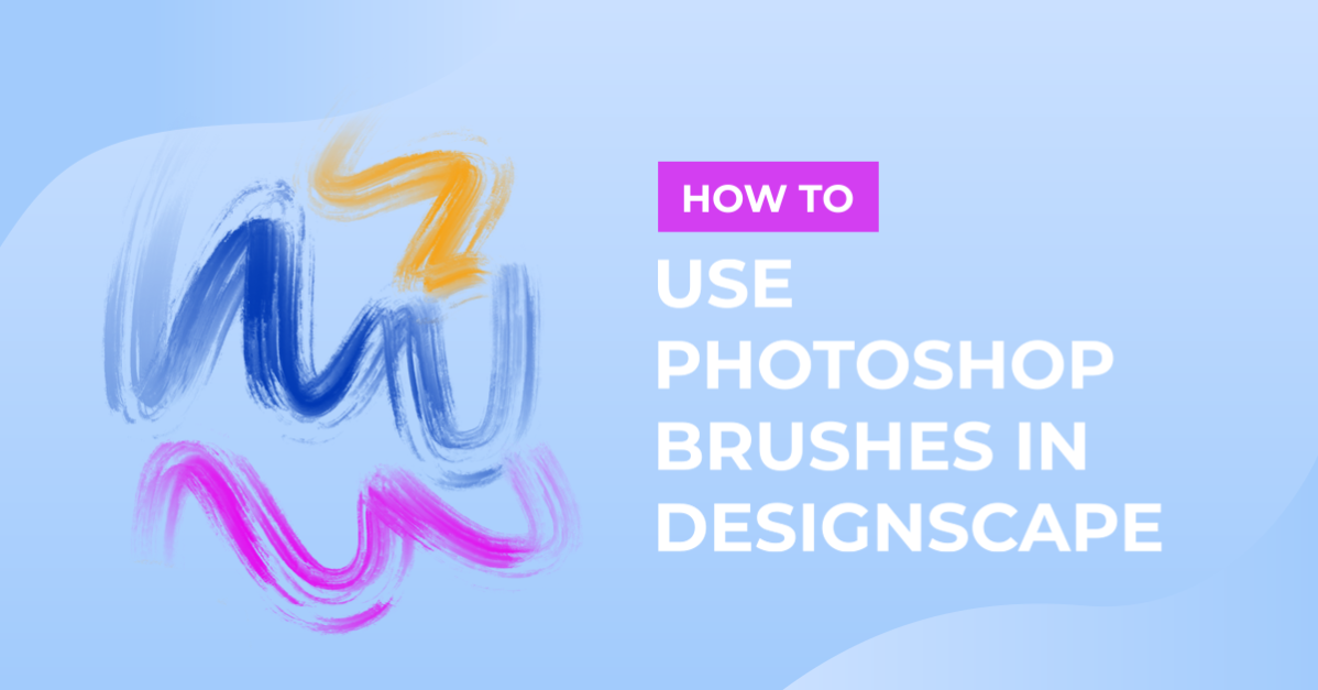 How to Use Photoshop Brushes in DesignScape