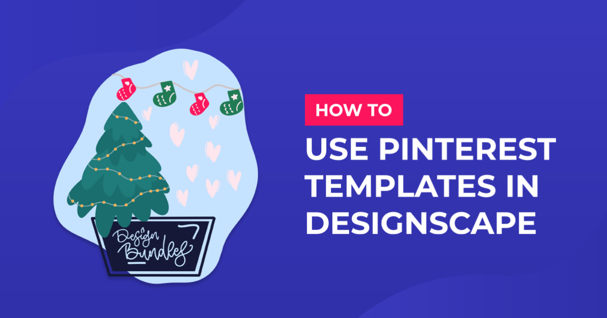 How to Use Pinterest Templates in DesignScape