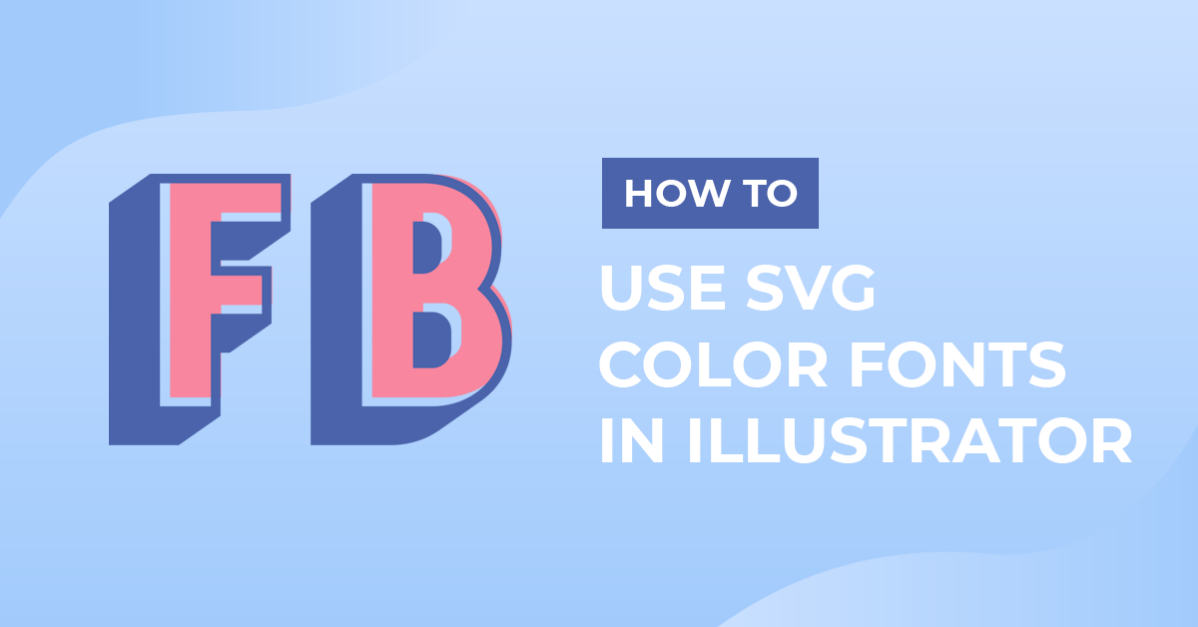 How to Use SVG Color Fonts in Illustrator