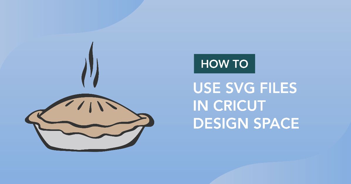 How to Use SVG Files in Cricut Design Space