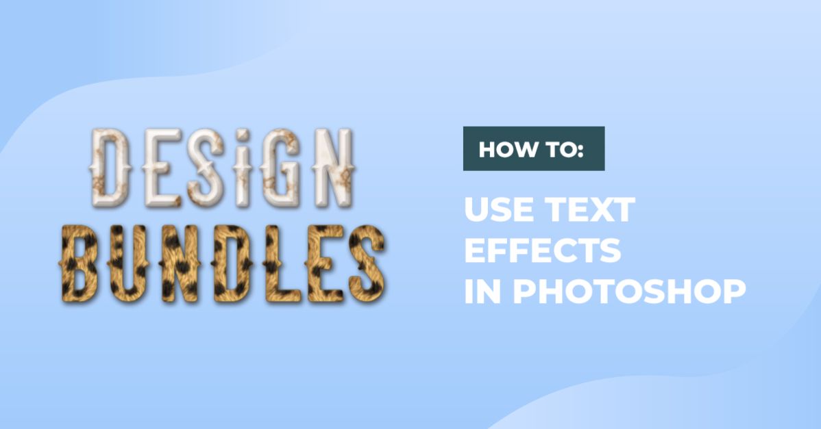 How to Use Text Effects in Photoshop