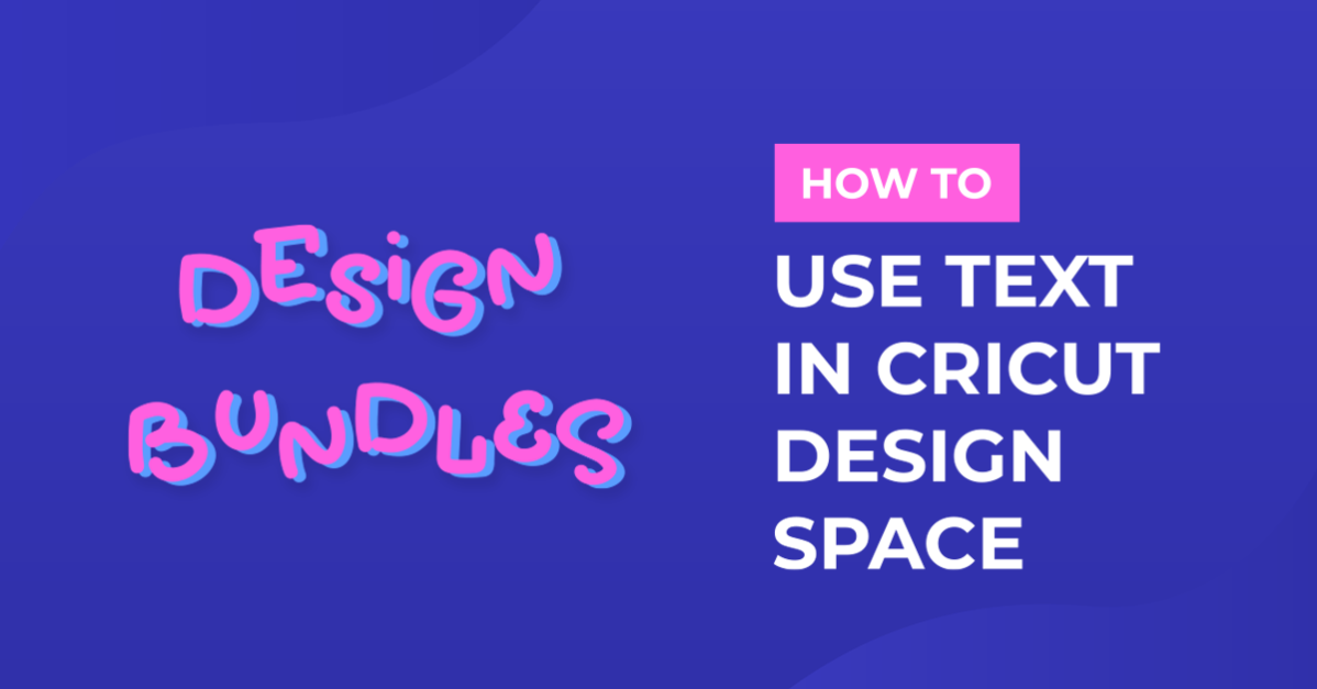 Cricut Design Space 3 New Text Features