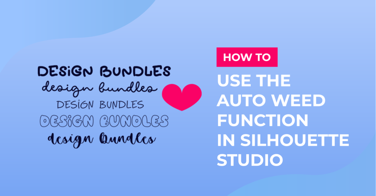 Auto Weed Function in Silhouette Studio V4.1