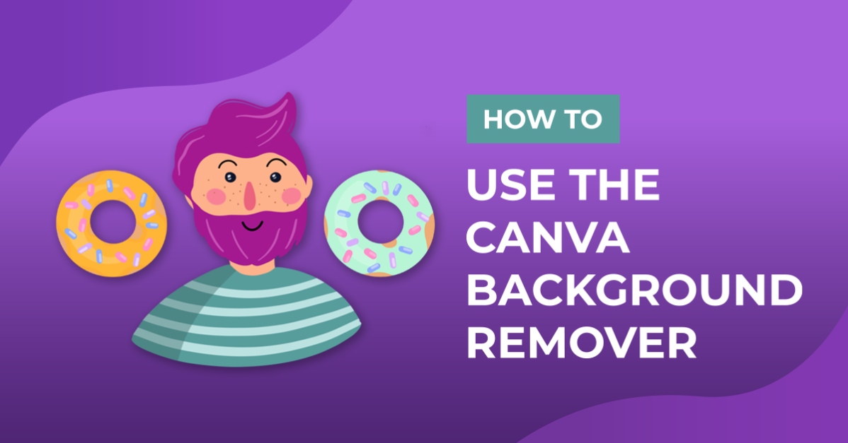 How to Use the Canva Background Remover