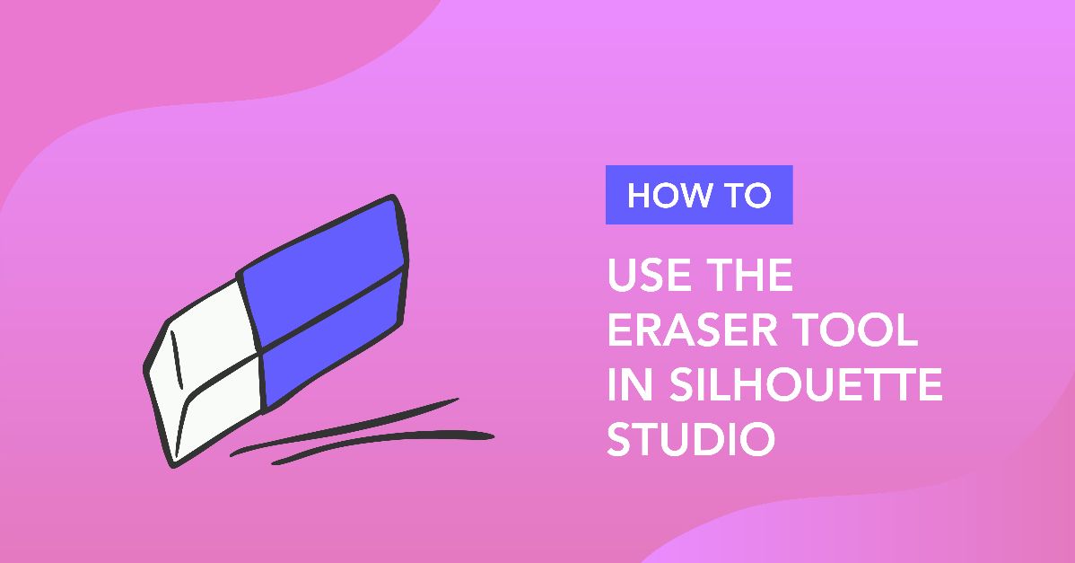 Eraser Tool in Silhouette studio