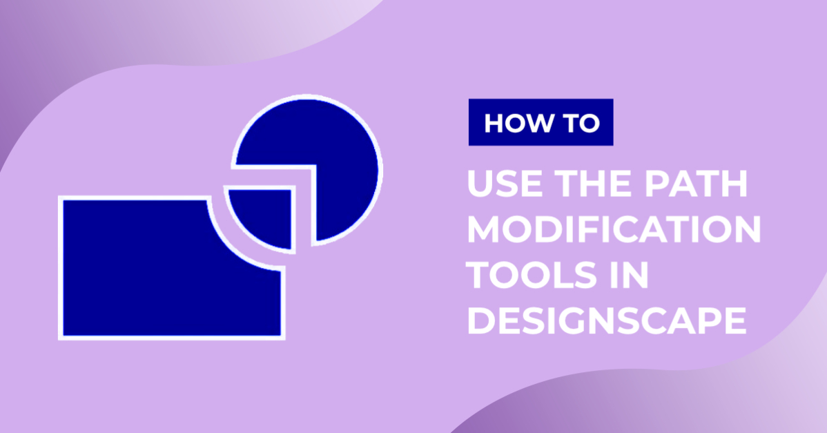 How to Use Path Modification Tools in DesignScape