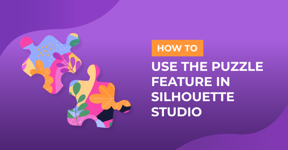 How to Use the Puzzle Feature in Silhouette Studio