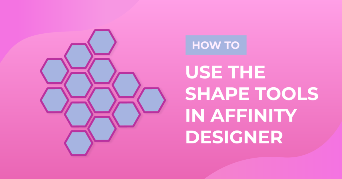 How to Use the Shape Tools in Affinity Designer