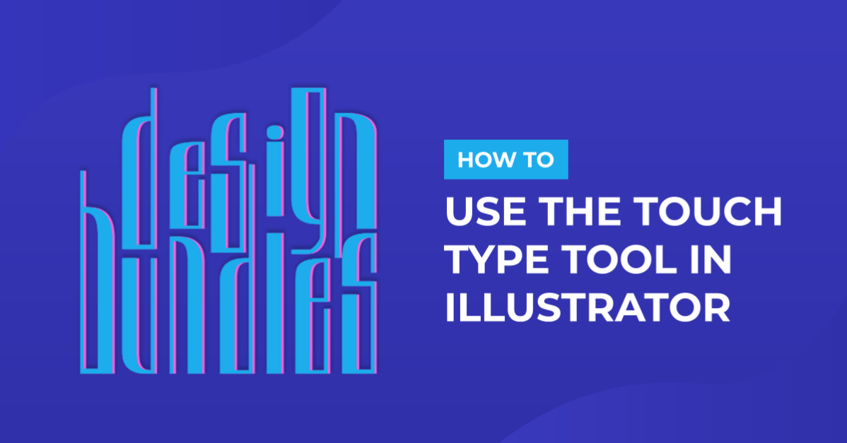 Using the Touch Type Tool in Illustrator