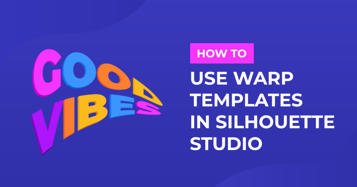 Using Warp Templates in Silhouette Studio