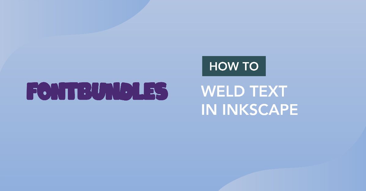 How to Weld Text in Inkscape